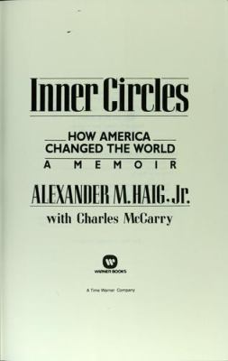 Inner circles : how America changed the world : a memoir