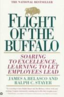 Flight of the buffalo : soaring to excellence, learning to let employees lead