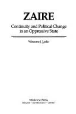 Zaire : continuity and political change in an oppressive state