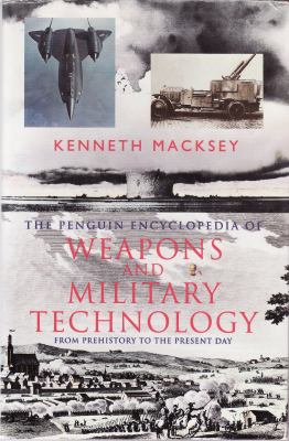 The Penguin encyclopedia of weapons and military technology : prehistory to the present day