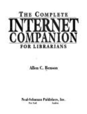 The complete Internet companion for librarians