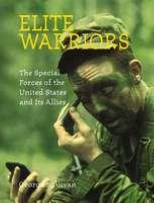Elite warriors : the special forces of the United States and its allies