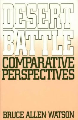 Desert battle : comparative perspectives