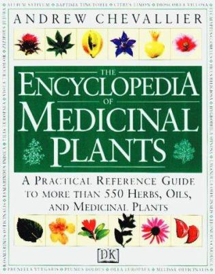 The encyclopedia of medicinal plants