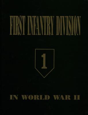 First Infantry Division World War II : the big red one.