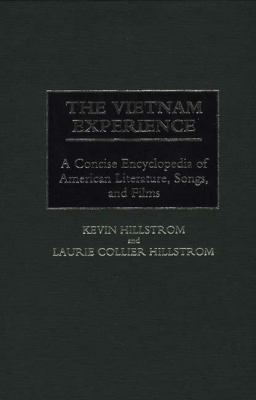 The Vietnam experience : a concise encyclopedia of American literature, songs, and films