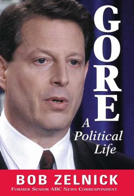 Gore : a political life