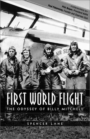 First world flight : the odyssey of Billy Mitchell