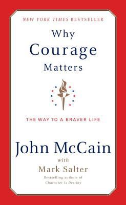 Why courage matters : the way to a braver life