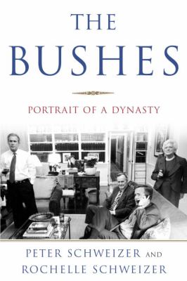 The Bushes : portrait of a dynasty