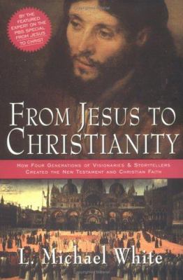 From Jesus to Christianity