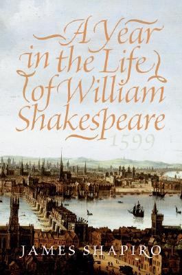 A year in the life of William Shakespeare, 1599