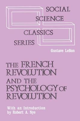 The French Revolution and the psychology of revolution