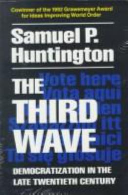 The third wave : democratization in the late twentieth century
