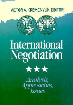 International negotiation : analysis, approaches, issues