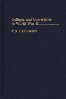 Colleges and universities in World War II / ;