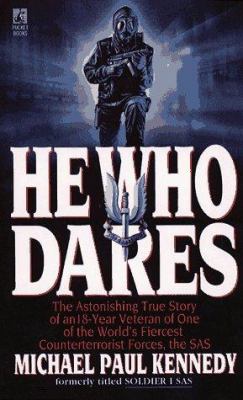 He who dares / Michael Paul Kennedy.