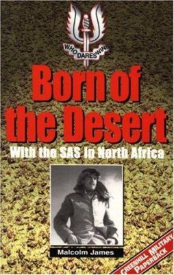 Born of the desert : with the S.A.S. in North Africa