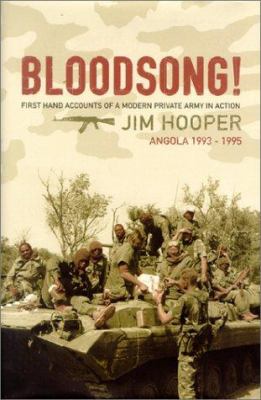 Bloodsong! : an account of Executive Outcomes in Angola