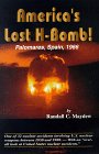 America's lost H-bomb! : Palomares, Spain, 1966