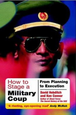 How to stage a military coup : planning to execution