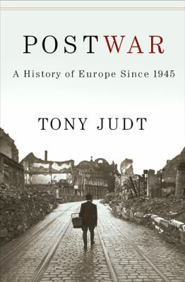 Postwar : A history of Europe since 1945.