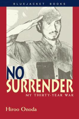 No surrender : my thirty-year war