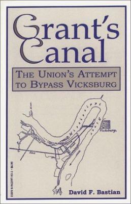 Grant's Canal : the Union's attempt to bypass Vicksburg