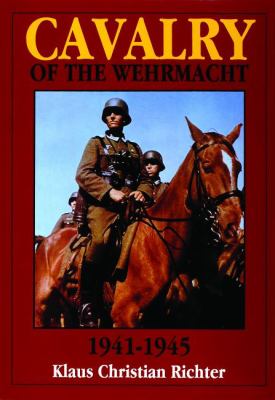 Cavalry of the Wehrmacht : 1941-1945