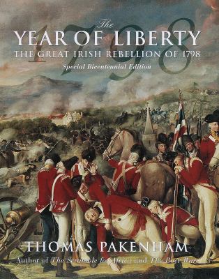 The year of liberty : the great Irish rebellion of 1798