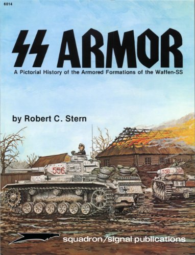 SS armor : a pictorial history of the armored formations of the Waffen-SS