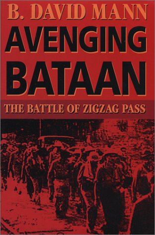 Avenging Bataan : the battle of Zigzag Pass