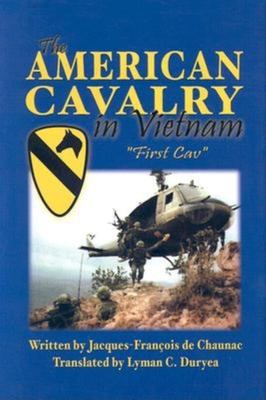 The American Cavalry in Vietnam : "First Cav"