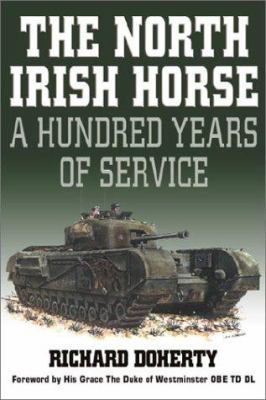 The North Irish Horse : a hundred years of service