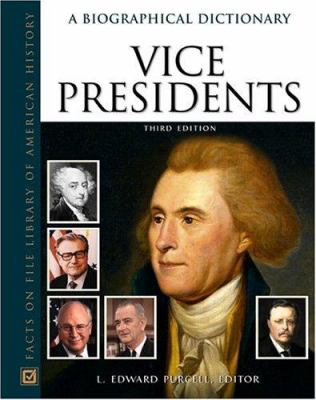 Vice presidents : a biographical dictionary