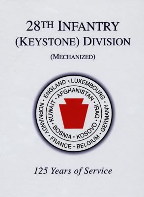 28th Infantry (Keystone) Division (Mechanized) : 125 years of service.