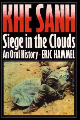 Khe Sanh : siege in the clouds : an oral history