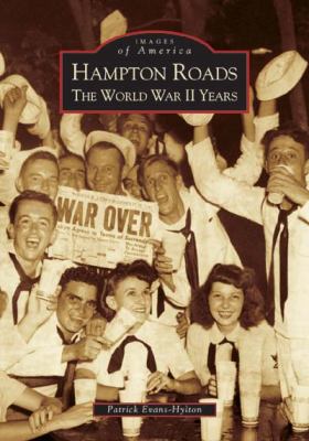 Hampton Roads : the World War II years