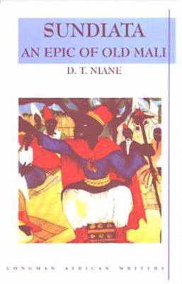 Sundiata : an epic of old Mali