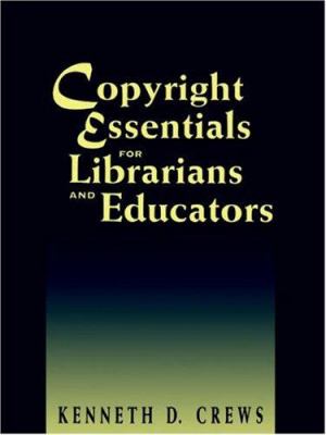 Copyright essentials for librarians and educators