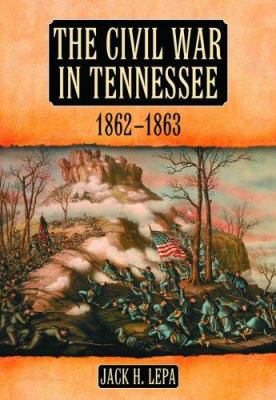 The Civil War in Tennessee, 1862-1863