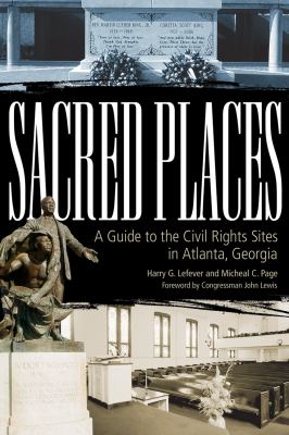 Sacred places : a guide to the civil rights sites in Atlanta, Georgia