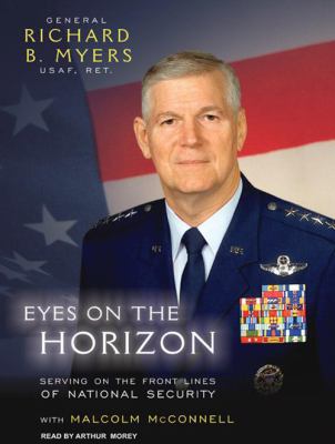 Eyes on the horizon : serving on the front lines of national security