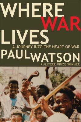 Where war lives : a journey into the heart of war