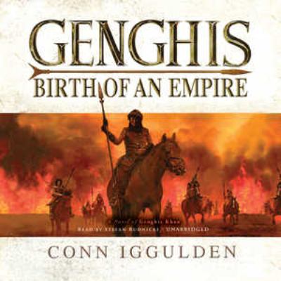 Genghis : birth of an empire