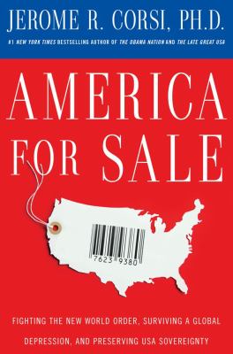 America for sale : fighting the new world order, surviving a global depression, and preserving U.S.A. sovereignty