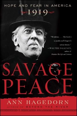 Savage peace : hope and fear in America, 1919