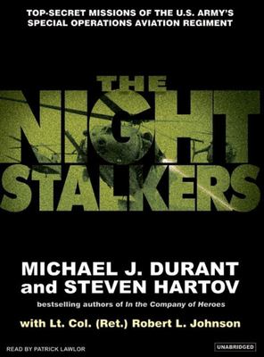 The Night Stalkers : top secret missions of the U.S. Army's Special Operations Aviation Regiment