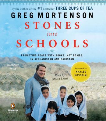 Stones into schools : promoting peace with books, not bombs, in Afghanistan and Pakistan