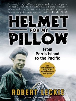 Helmet for my pillow : from Parris Island to the Pacific
